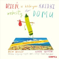 Dzień, w którym kredki wróciły do domu - Daywalt Drew - książka