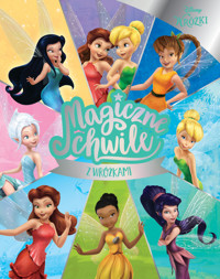 Magiczne chwile z wróżkami. Disney - praca zbiorowa, Katarzyna Łączyńska (tłum.) - książka