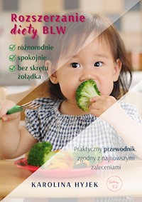 Rozszerzanie diety BLW - Karolina Hyjek - ebook