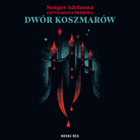 Dwór koszmarów - Adrianna Senger - ebook + audiobook