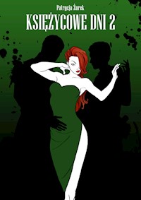 Księżycowe dni 2 - Żurek Patrycja - ebook