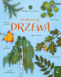 Młodzi przyrodnicy Rozpoznaję drzewa - Patrycja Zarawska - książka