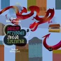 Dalsze przygody zbója Szczyrka - Anna Marek-Bieniasz - książka