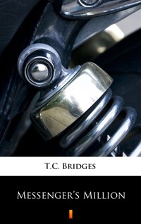 Messenger’s Million - T.C. Bridges - ebook