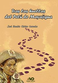 Tras las huellas del Pelú de Mayajigua - José Eusebio Chirino Camacho - ebook