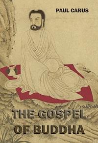 The Gospel of Buddha - Paul Carus - ebook