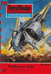 Perry Rhodan 548: Testflug zur Erde -  H. G. Francis - ebook