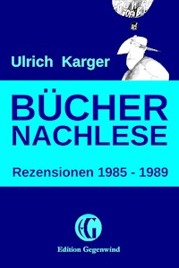 Büchernachlese: Rezensionen 1985 - 1989 - Ulrich Karger - ebook