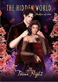 The Hidden World. Necklace of rubies - Torina Night - ebook