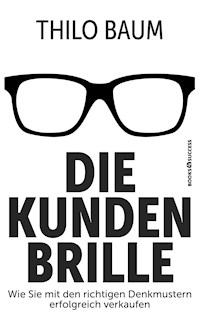 Die Kundenbrille - Thilo Baum - ebook