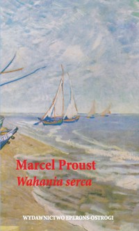 Wahania serca - Proust Marcel - ebook + książka