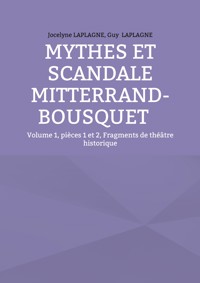 Mythes et scandale Mitterrand-Bousquet - Jocelyne Laplagne - ebook