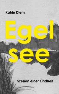 Egelsee - Katrin Diem - ebook