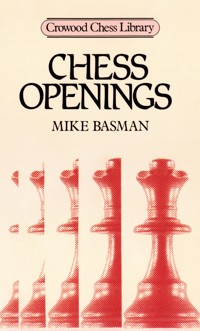 Chess Openings - Mike Basman - ebook