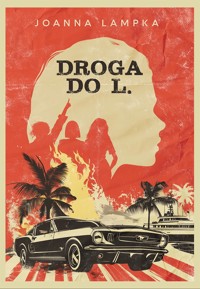 Droga do L. - Lampka Joanna - ebook + audiobook + książka