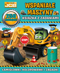 My first JCB Wspaniałe maszyny. Książka z zadaniami - zbiorowa praca - książka