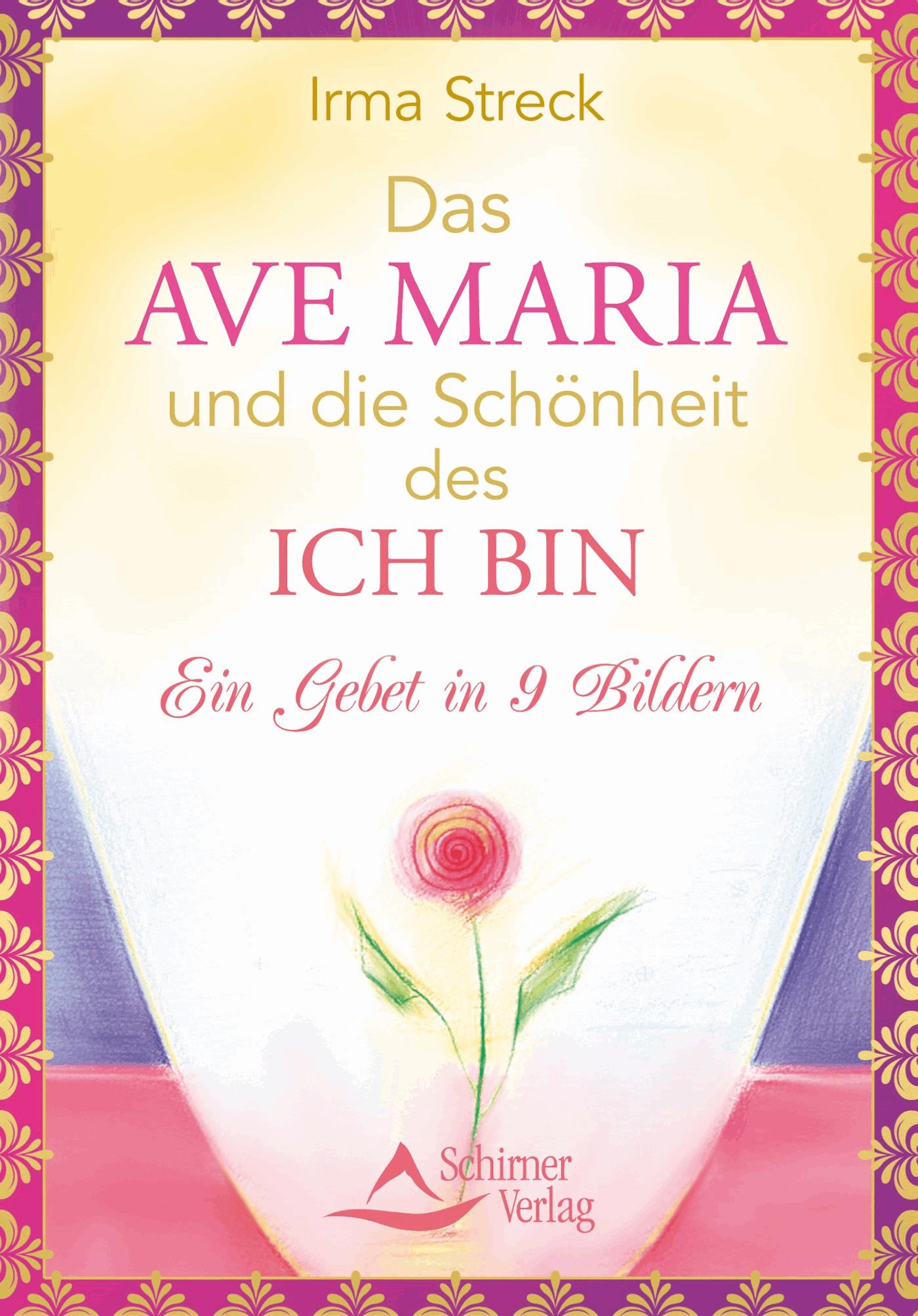 Das Ave Maria und die Schönheit des ICH BIN
