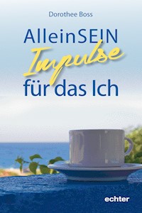 AlleinSein: - Dorothee Boss - ebook