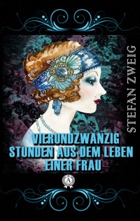 Vierundzwanzig Stunden aus dem Leben einer Frau - Stefan Zweig - ebook