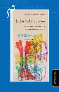 Libertad y cuerpo - Cecilia Abdo Ferez - ebook