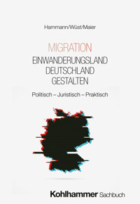 Migration - Einwanderungsland Deutschland gestalten - Wolf-Dietrich Hammann - ebook