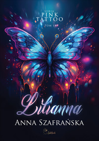 Lilianna. Pink Tattoo (tom 1) - Szafrańska Anna - ebook