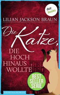 Die Katze, die hoch hinaus wollte - Band 11 - Lilian Jackson Braun - ebook