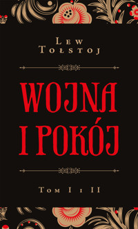 Wojna i pokój. Tom  1 i 2 - Lew Tołstoj - ebook + książka