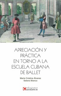 Apreciación y práctica en torno a la escuela - María Cristina Álvarez y  Selene Blanco - ebook