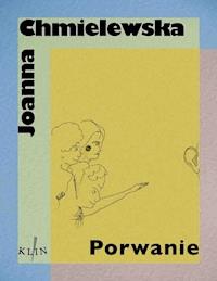 Porwanie - Joanna Chmielewska - ebook + książka