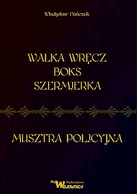Walka wręcz Boks Szermierka - Dańczuk Władysław - książka