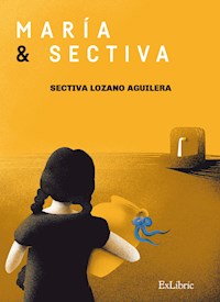 María y Sectiva - Sectiva Lozano Aguilera - ebook