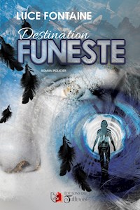Destination funeste - Luce Fontaine - ebook