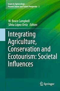 Integrating Agriculture, Conservation and Ecotourism: Societal Influences - - ebook