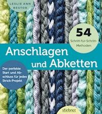 Anschlagen und Abketten - Leslie Ann Bestor - ebook