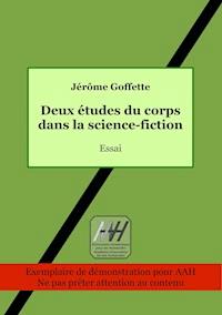 Deux études du corps dans la science-fiction - Jérôme Goffette - ebook