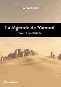 La légende de Yamuni - Jérémie Labbe - ebook