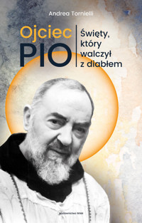 Ojciec Pio. Święty, który walczył z diabłem - Andrea Tornielli - ebook