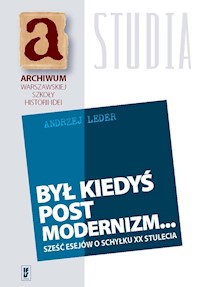 Był kiedyś postmodernizm... - Andrzej Leder - książka
