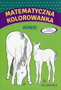 Matematyczna kolorowanka Konie -  - książka