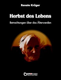 Herbst des Lebens - Renate Krüger - ebook