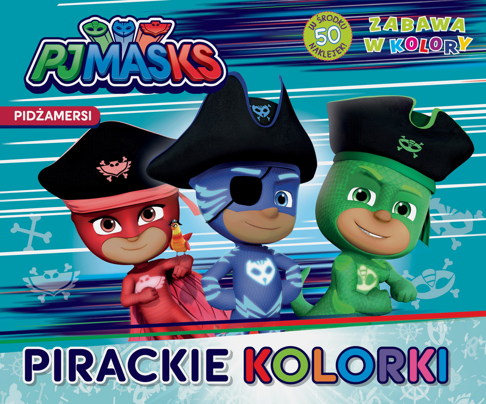 PJ Masks. Pidżamersi. Zabawa w kolory. Pirackie kolorki - zbiorowa praca - książka