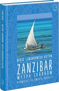 Zanzibar wyspa skarbów - Lewandowska Beata - książka
