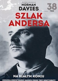 Szlak Andersa Tom 38 Na białym koniu - Davies Norman - książka