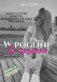 W POGONI Za marzeniami - An. Gos - ebook