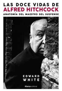 Las doce vidas de Alfred Hitchcock - Edward White - ebook