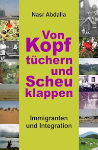 Von Kopftüchern und Scheuklappen - Nasr Abdalla - ebook