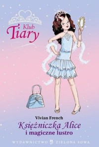 Księżniczka Alice i magiczne lustro - Vivian French - ebook