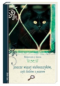 Jeszcze więcej nieboszczyków, czyli śledztwo z pazurem - Małgorzata J Kursa - książka