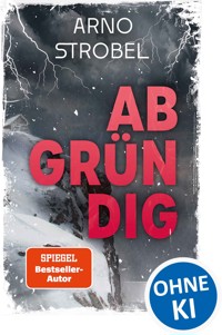 Abgründig - Arno Strobel - ebook